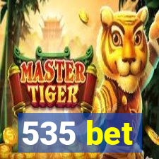 535 bet