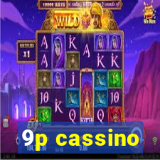 9p cassino