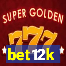 bet12k