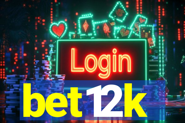 bet12k