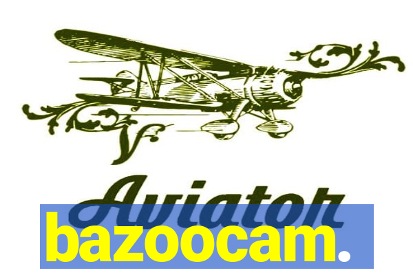 bazoocam.