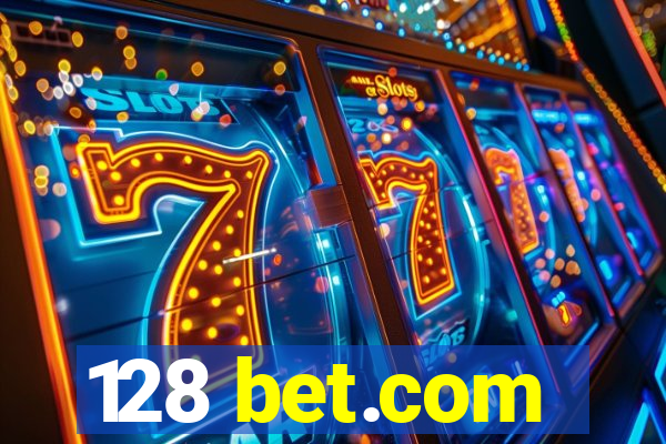 128 bet.com