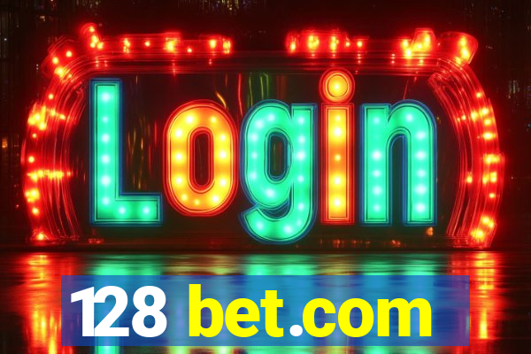 128 bet.com