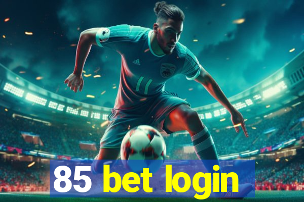 85 bet login