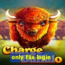 only flix login