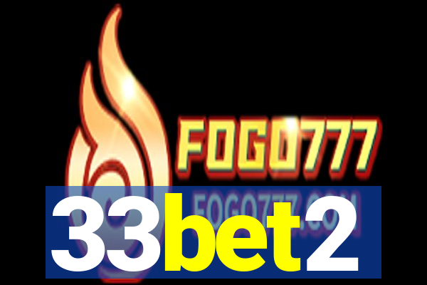 33bet2