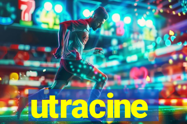 utracine