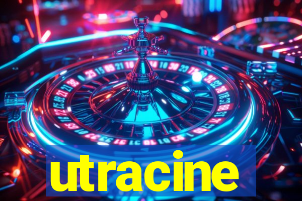 utracine