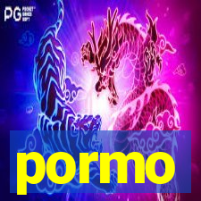 pormo