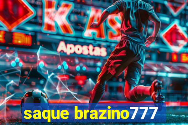 saque brazino777