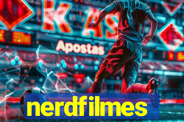 nerdfilmes