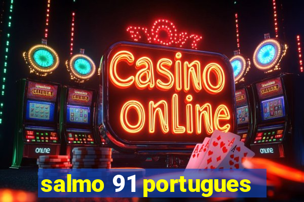 salmo 91 portugues