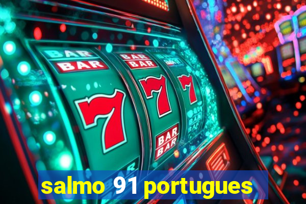 salmo 91 portugues