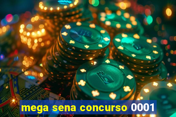 mega sena concurso 0001