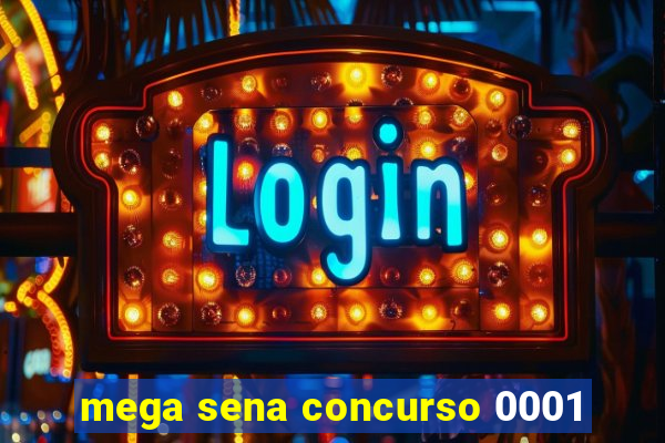 mega sena concurso 0001