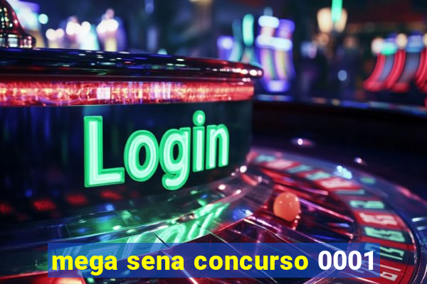 mega sena concurso 0001