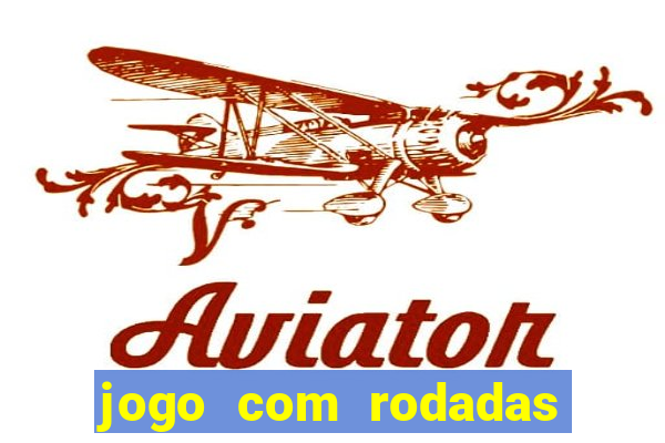 jogo com rodadas gratis sem deposito