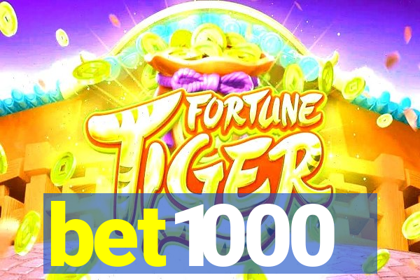 bet1000