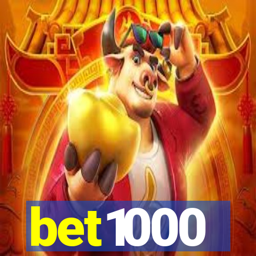 bet1000