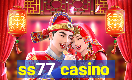 ss77 casino