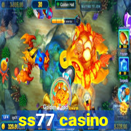 ss77 casino