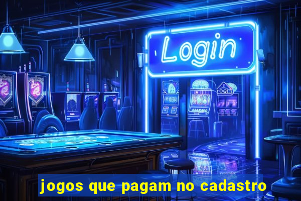 jogos que pagam no cadastro