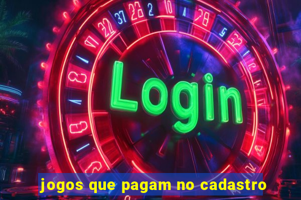 jogos que pagam no cadastro