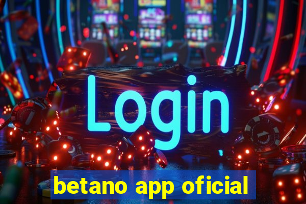 betano app oficial