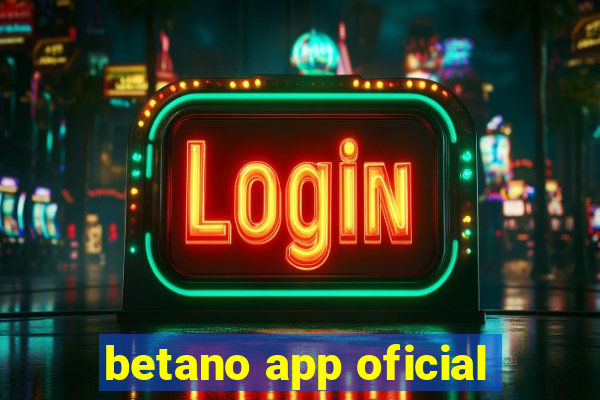 betano app oficial