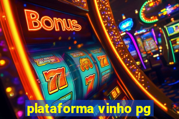 plataforma vinho pg