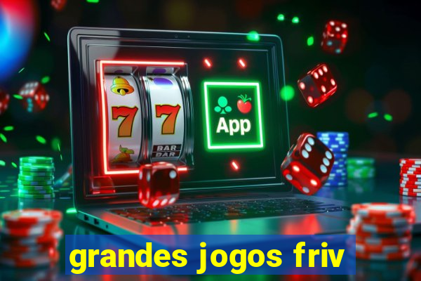 grandes jogos friv