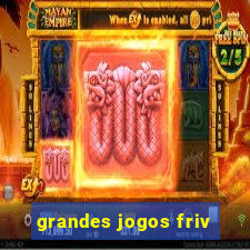 grandes jogos friv