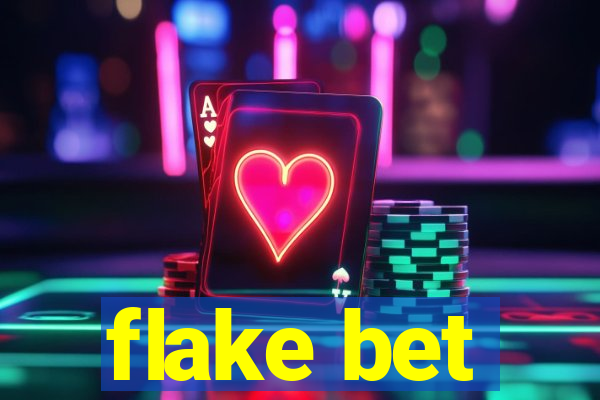 flake bet