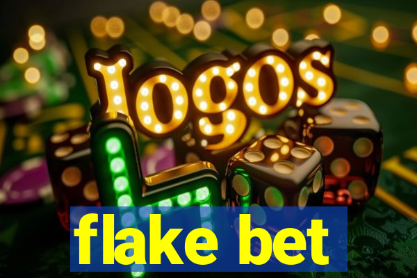 flake bet