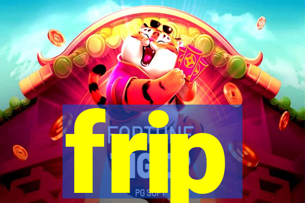 frip