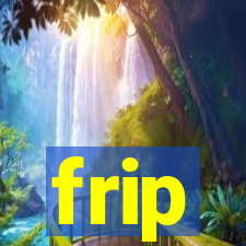 frip