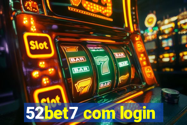 52bet7 com login