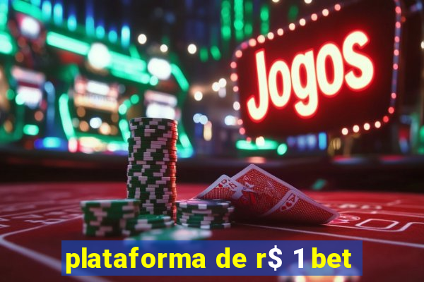 plataforma de r$ 1 bet