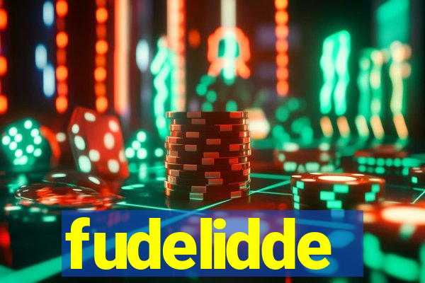 fudelidde