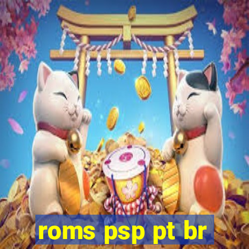 roms psp pt br