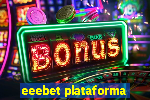 eeebet plataforma