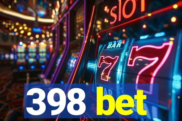 398 bet