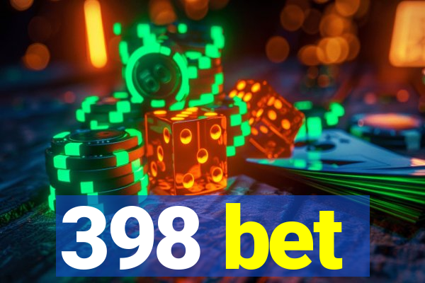 398 bet