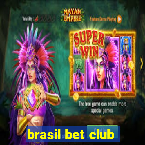 brasil bet club