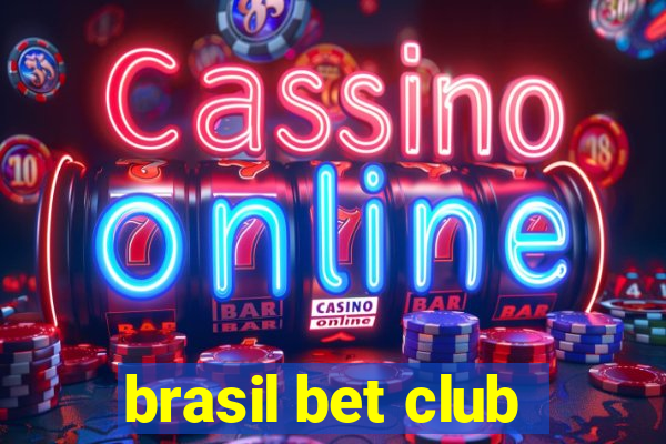 brasil bet club