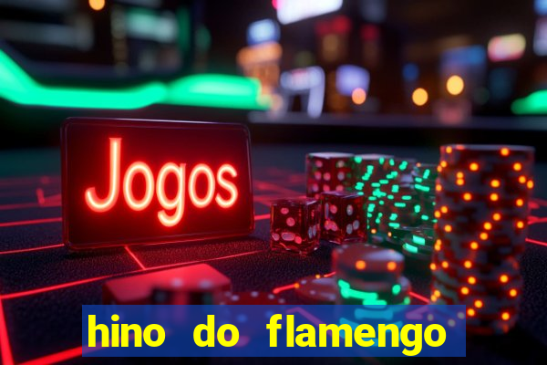 hino do flamengo para toque de celular