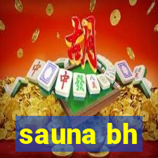 sauna bh