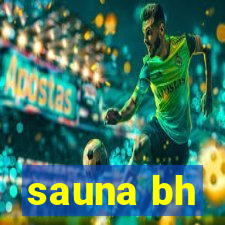 sauna bh