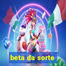 beta da sorte