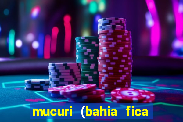 mucuri (bahia fica perto de onde)